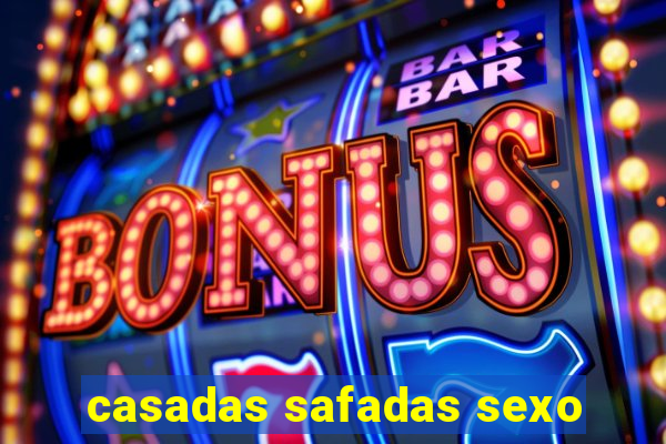 casadas safadas sexo