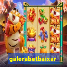 galerabetbaixar
