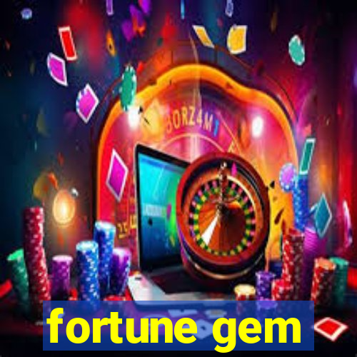 fortune gem