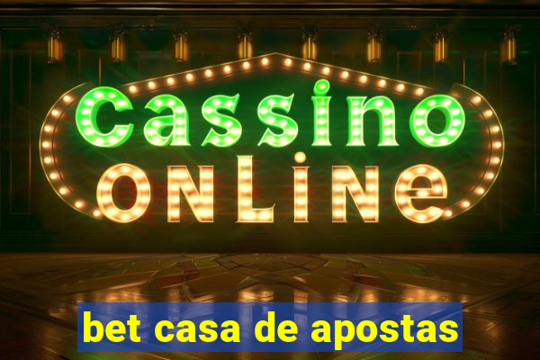 bet casa de apostas