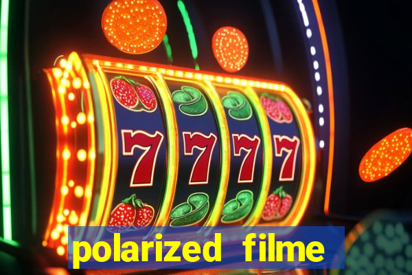 polarized filme completo dublado