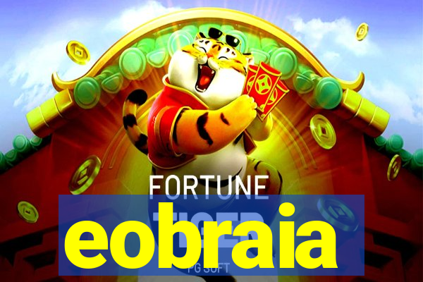 eobraia