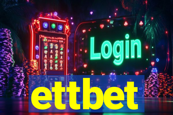ettbet