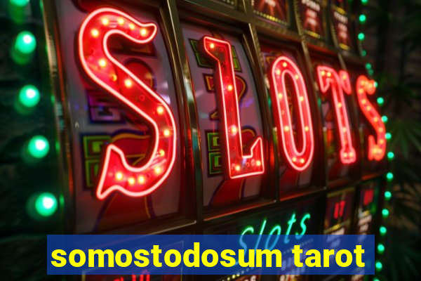 somostodosum tarot