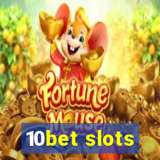 10bet slots