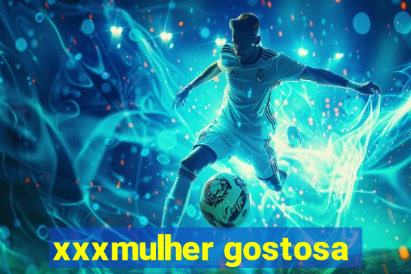 xxxmulher gostosa