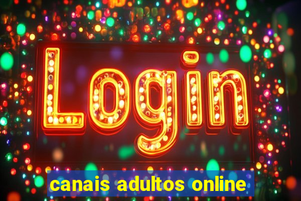 canais adultos online