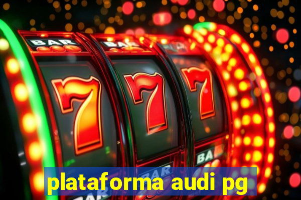 plataforma audi pg