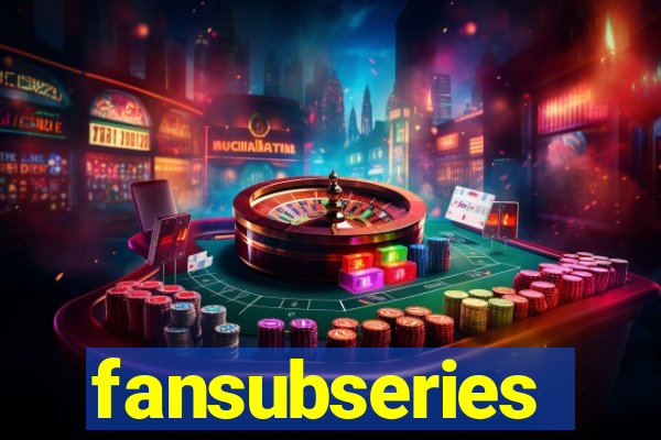 fansubseries