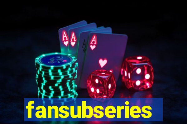 fansubseries