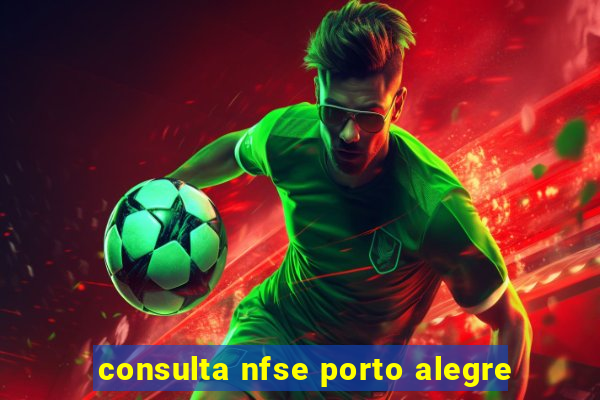 consulta nfse porto alegre