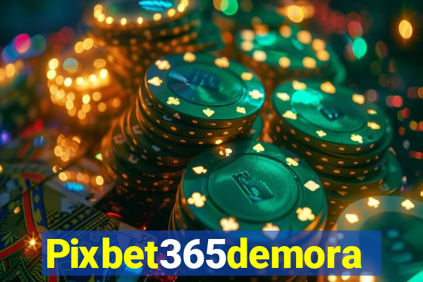 Pixbet365demora