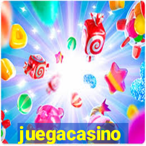 juegacasino
