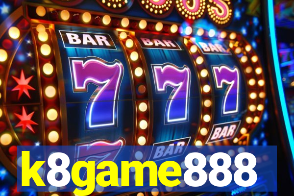 k8game888