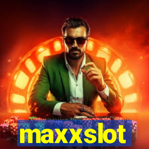 maxxslot