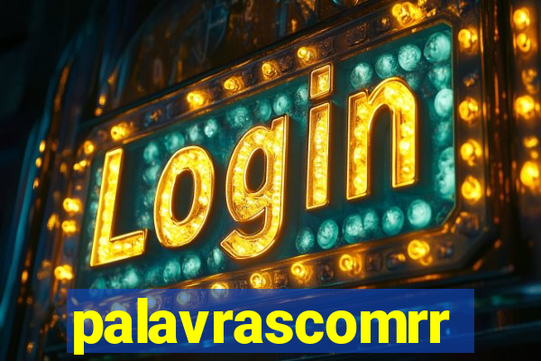 palavrascomrr