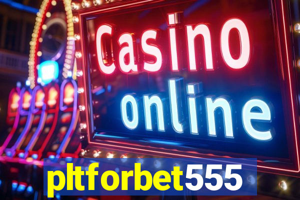 pltforbet555