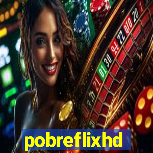 pobreflixhd