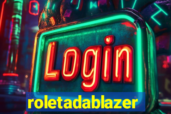 roletadablazer