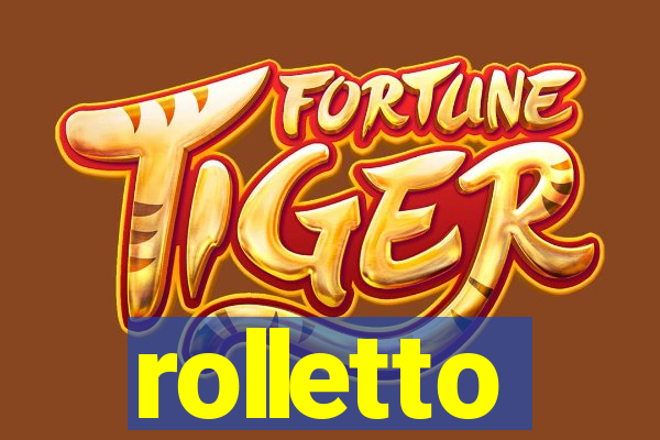 rolletto