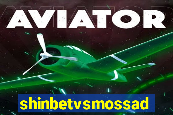 shinbetvsmossad