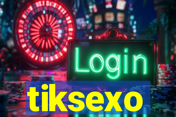 tiksexo