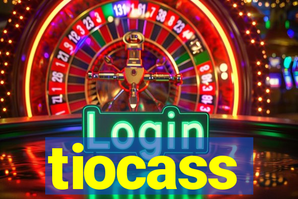 tiocass