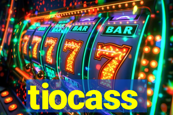 tiocass