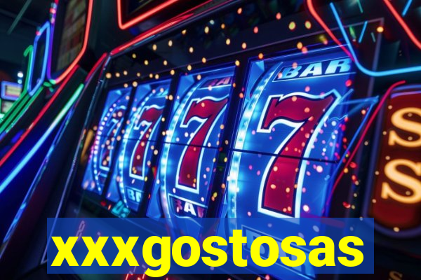 xxxgostosas