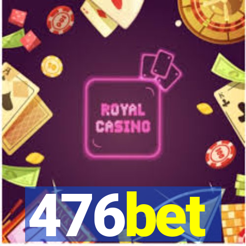 476bet