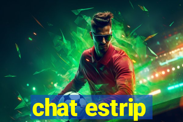 chat estrip