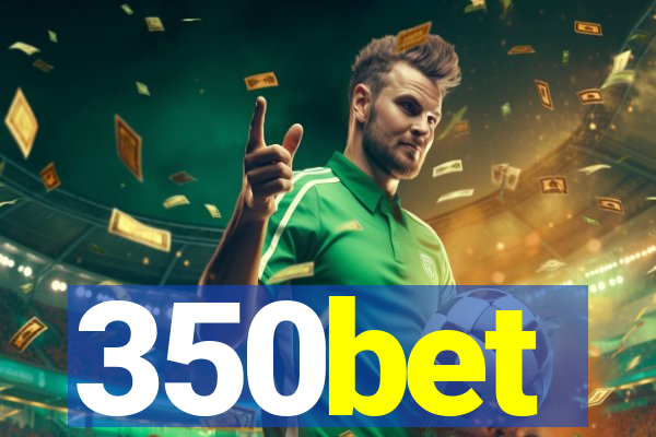 350bet