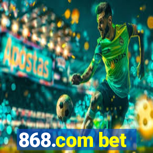 868.com bet