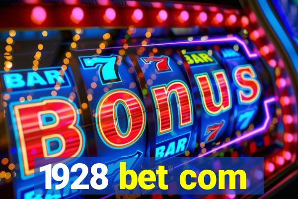 1928 bet com