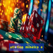 atlético mineiro e botafogo futemax