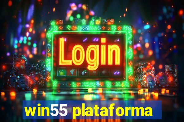 win55 plataforma