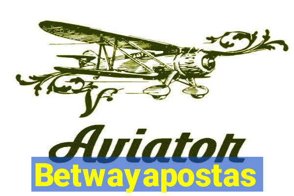 Betwayapostas