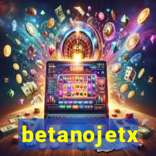 betanojetx