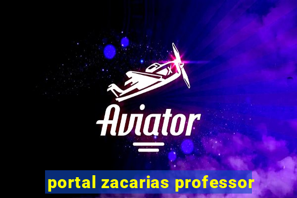 portal zacarias professor