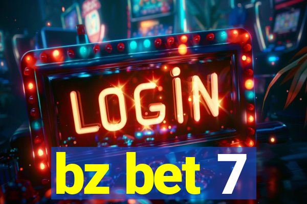 bz bet 7